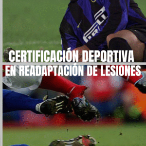 Certificación deportiva en readaptación de lesiones en el fútbol.